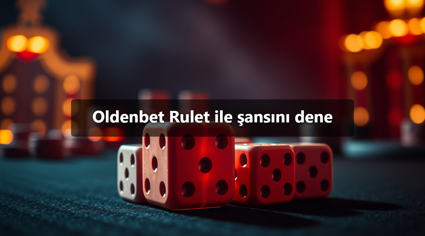 Oldenbet Rulet ile şansını dene